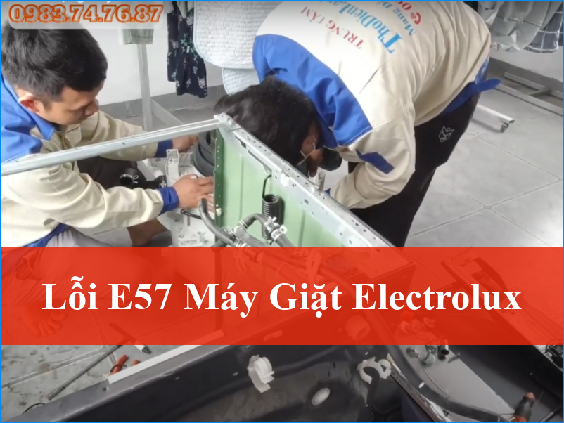 Sửa lỗi E57 máy giặt Electrolux dứt điểm mọi sự cố