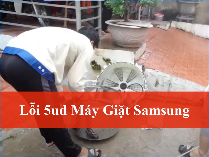 Lỗi 5ud Máy Giặt Samsung ThoDienLanh24h Giải Mã Và Khắc Phục Triệt Để
