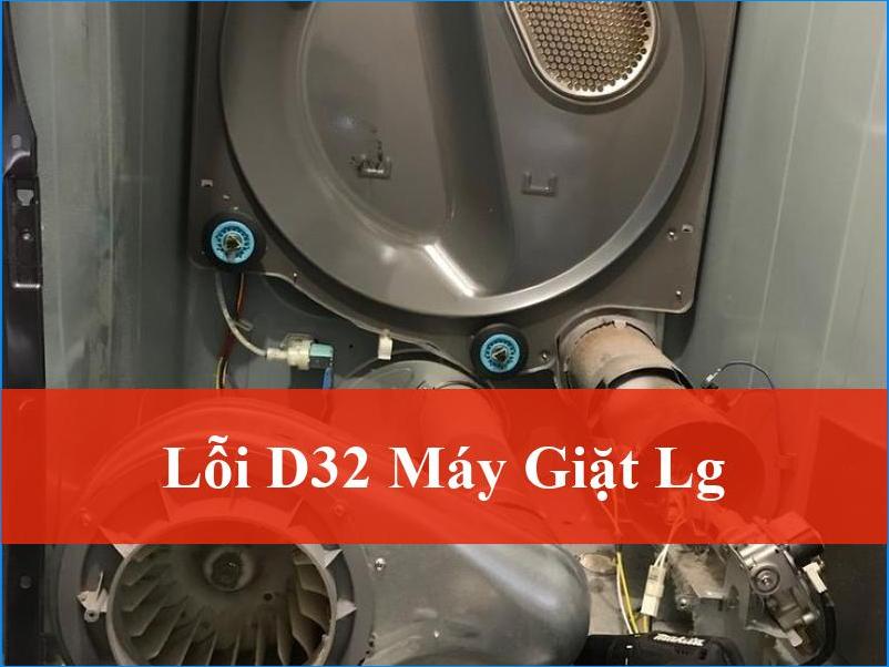 Sửa lỗi d32 máy giặt LG tận gốc: Giải pháp nhanh chóng từ chuyên gia