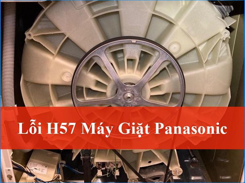 Sửa lỗi H57 máy giặt Panasonic Nhanh chóng Tận nơi
