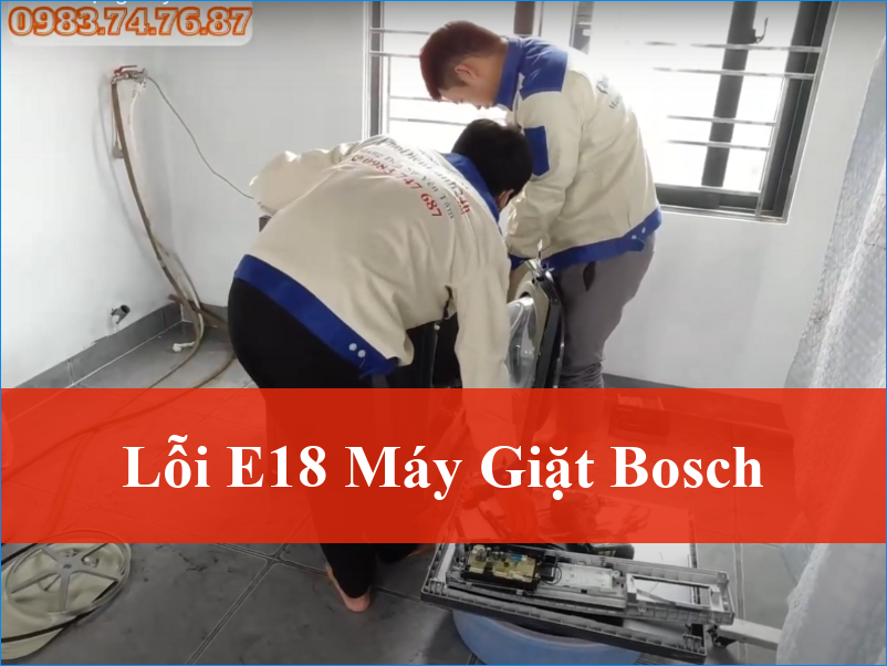 Khắc phục lỗi E18 máy giặt Bosch triệt để từ A-Z với ThoDienLanh24h