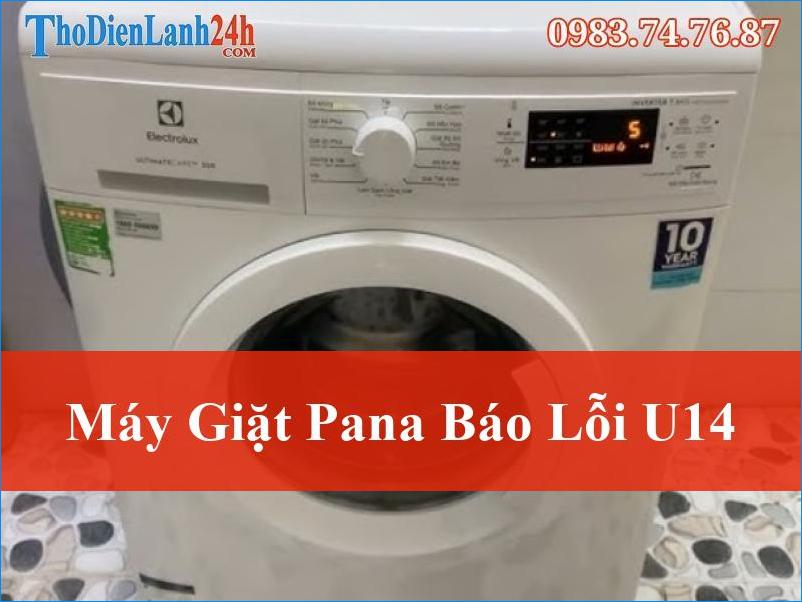 Máy Giặt Pana Báo Lỗi U14 Khắc Phục Nhanh Chóng Từ Thợ Điện Lạnh Chuyên Nghiệp