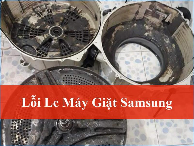 Lỗi LC Máy Giặt Samsung Là Gì Biện Pháp Khắc Phục Hiệu Quả Tận Gốc