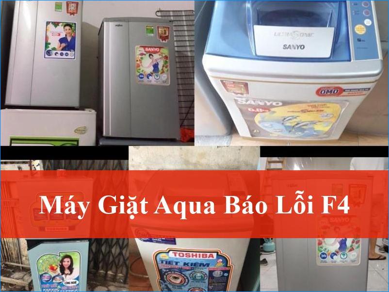 Máy Giặt Aqua Báo Lỗi F4 Khắc Phục Nhanh Chóng Tại Nhà