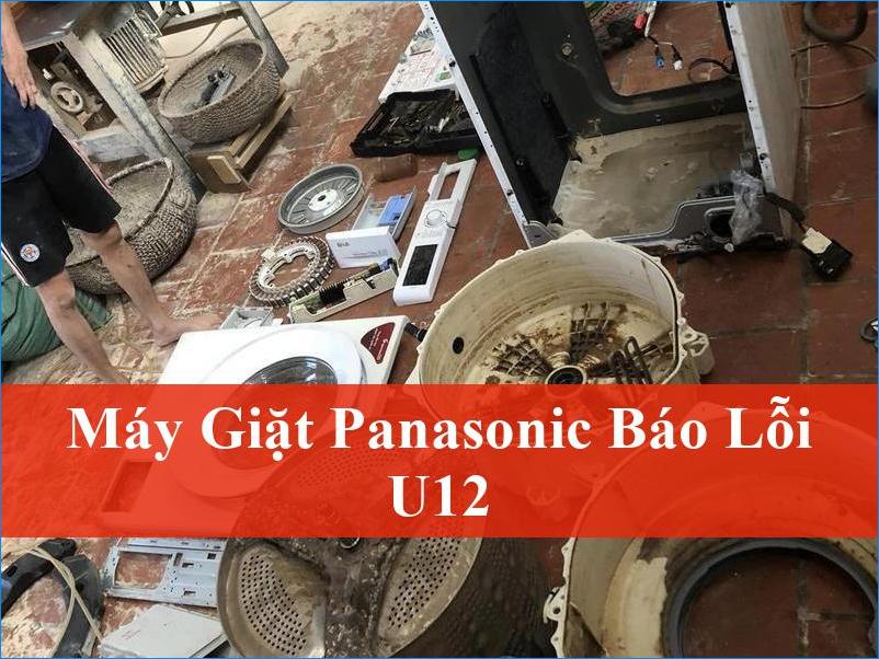 Giải Mã Lỗi U12 Máy Giặt Panasonic Nhanh Chóng Từ Chuyên Gia ThoDienLanh24h