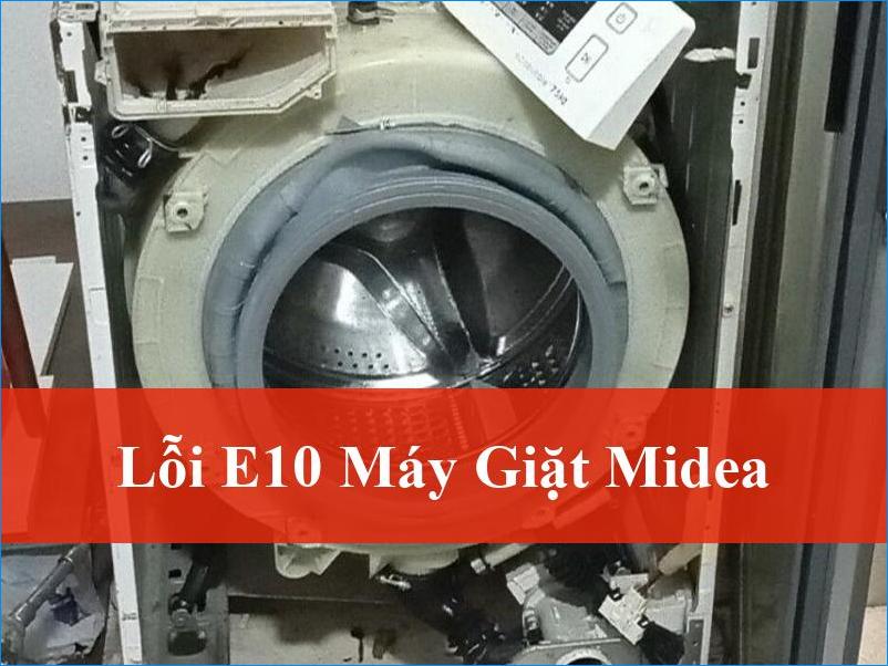 Sửa lỗi E10 máy giặt Midea triệt để Tận nơi Nhanh chóng Chuyên nghiệp