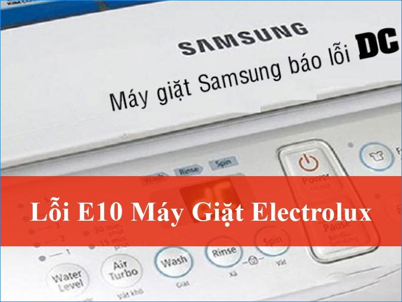 Sửa lỗi E10 máy giặt Electrolux dứt điểm tại nhà: Bí quyết từ chuyên gia