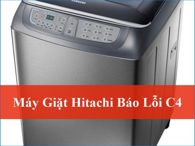 Máy Giặt Hitachi Báo Lỗi C4 Cách Khắc Phục Triệt Để Và Dịch Vụ Sửa Chữa