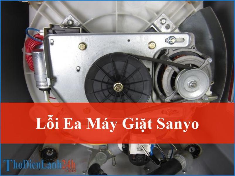 Giải mã lỗi EA máy giặt Sanyo tận gốc và cách khắc phục hiệu quả