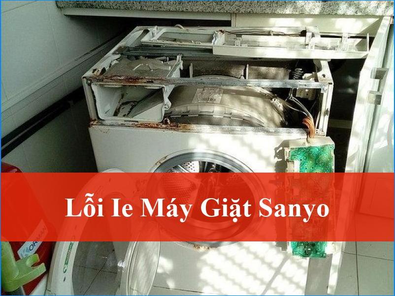 Giải Mã Lỗi IE Máy Giặt Sanyo Từ A Đến Z Khắc Phục Nhanh Chóng Hiệu Quả Nhất