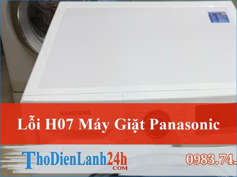 Khắc phục lỗi H07 máy giặt Panasonic hiệu quả tận gốc cùng ThoDienLanh24h