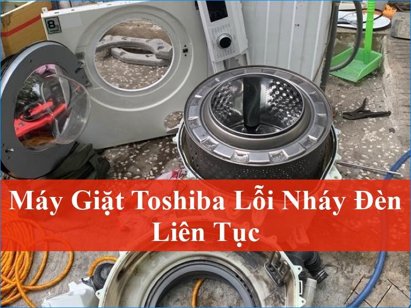 Giải mã máy giặt Toshiba lỗi nháy đèn liên tục Các bước xử lý tại nhà và khi nào cần gọi thợ